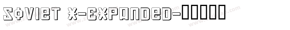 Soviet X-Expanded字体转换